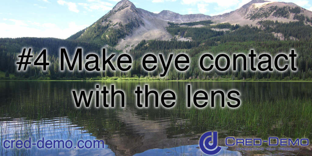 Make Eye Contact With the Lens
